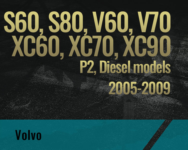 S60 S80 V60 V70 XC60 XC70 XC90, P2 (2005-2009)